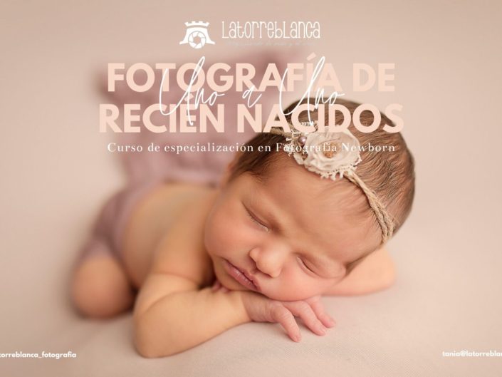 Curso uno a uno de especialización en fotografía newborn